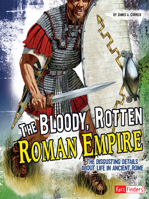 cover image of The Bloody, Rotten Roman Empire